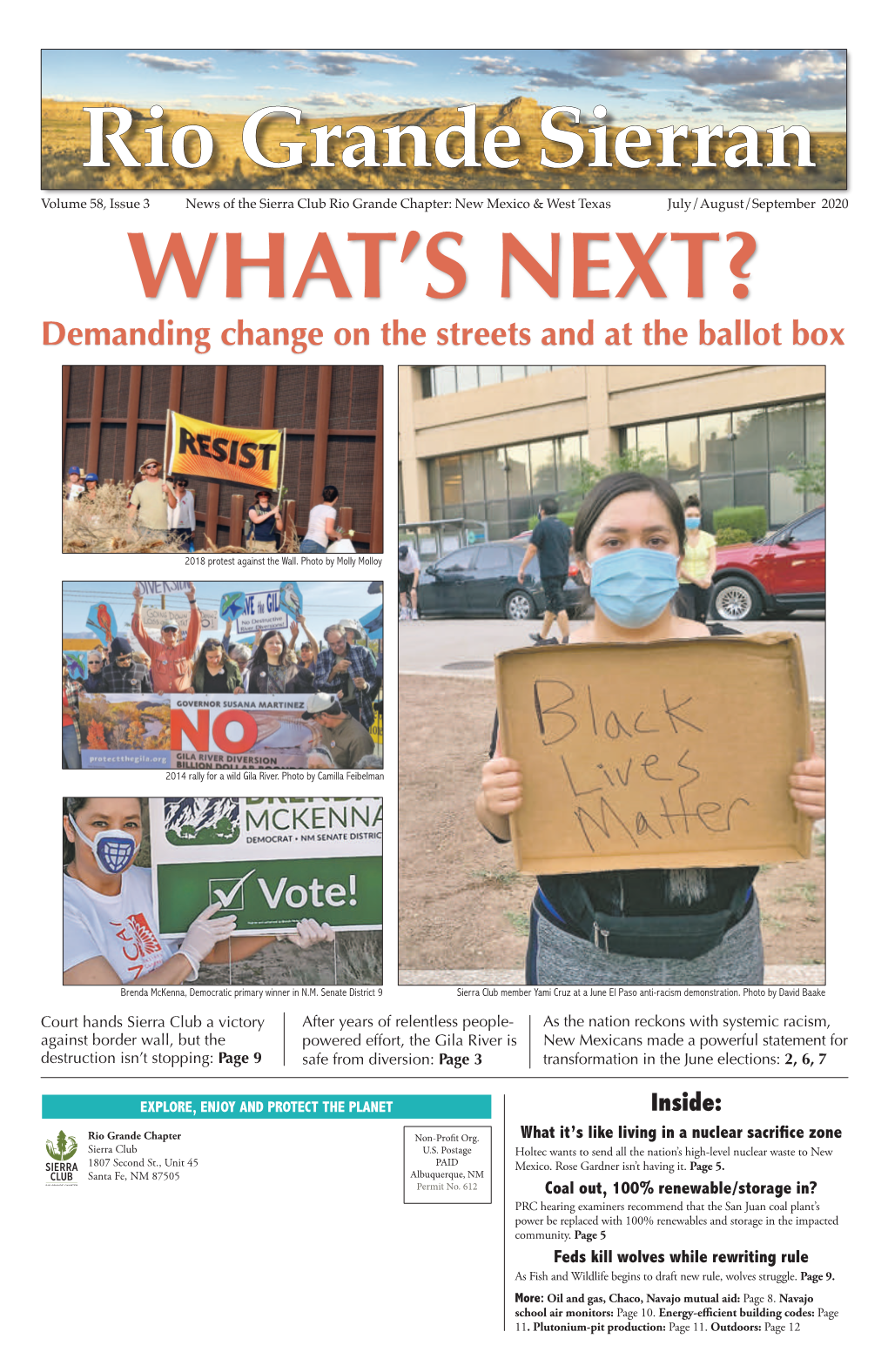 July/August/September 2020 WHAT’S NEXT? Demanding Change on the Streets and at the Ballot Box