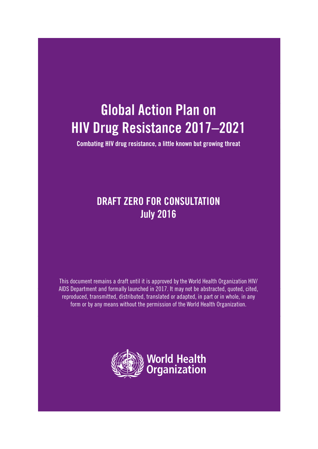 Global Action Plan on HIV Drug Resistance 2017–2021