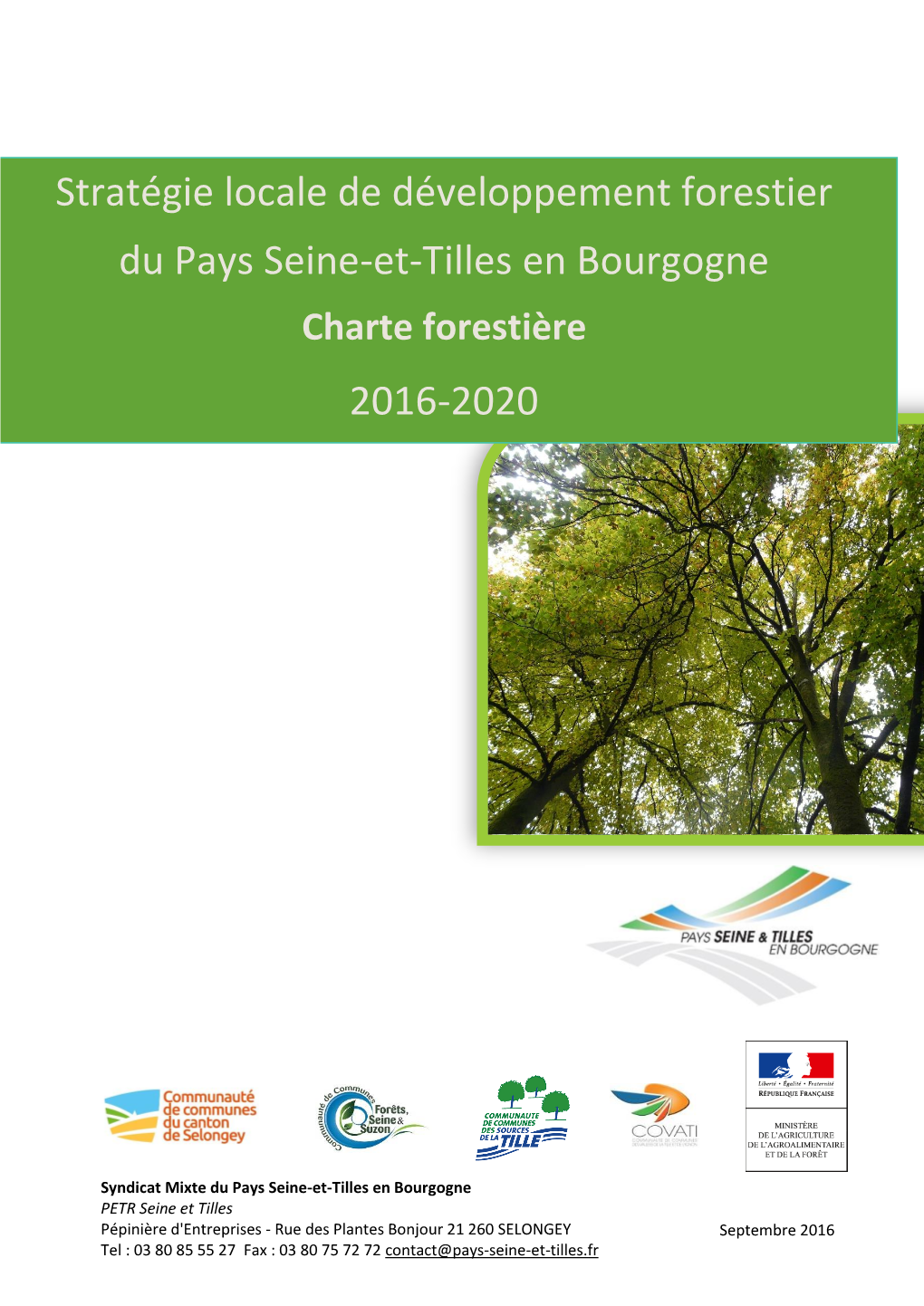 Stratégie Locale De Développement Forestier Du Pays Seine-Et-Tilles En Bourgogne Charte Forestière 2016-2020