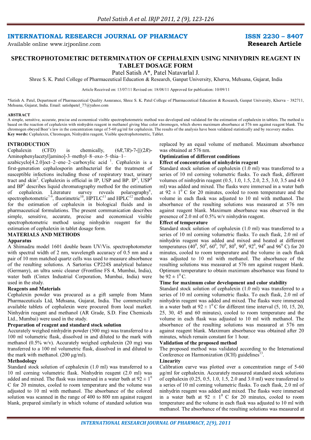 SPECTROPHOTOMETRIC DETERMINATION of CEPHALEXIN USING NINHYDRIN REAGENT in TABLET DOSAGE FORM Patel Satish A*, Patel Natavarlal J