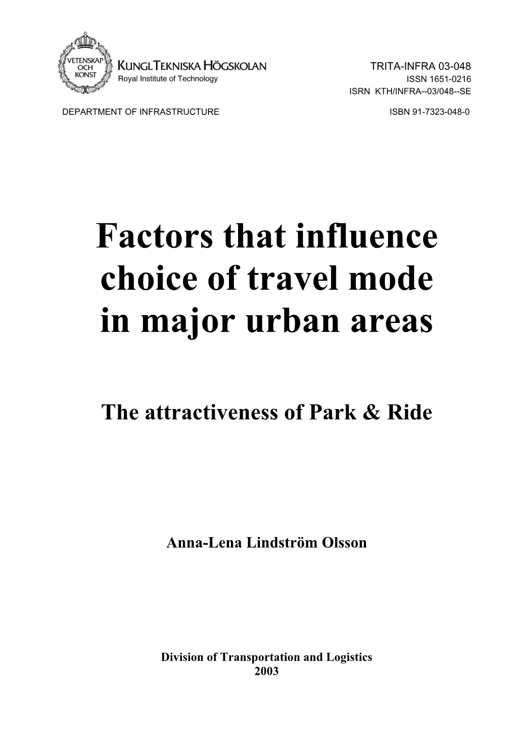 Factors That Influence Choice of Travel Mode in Major Urban Areas