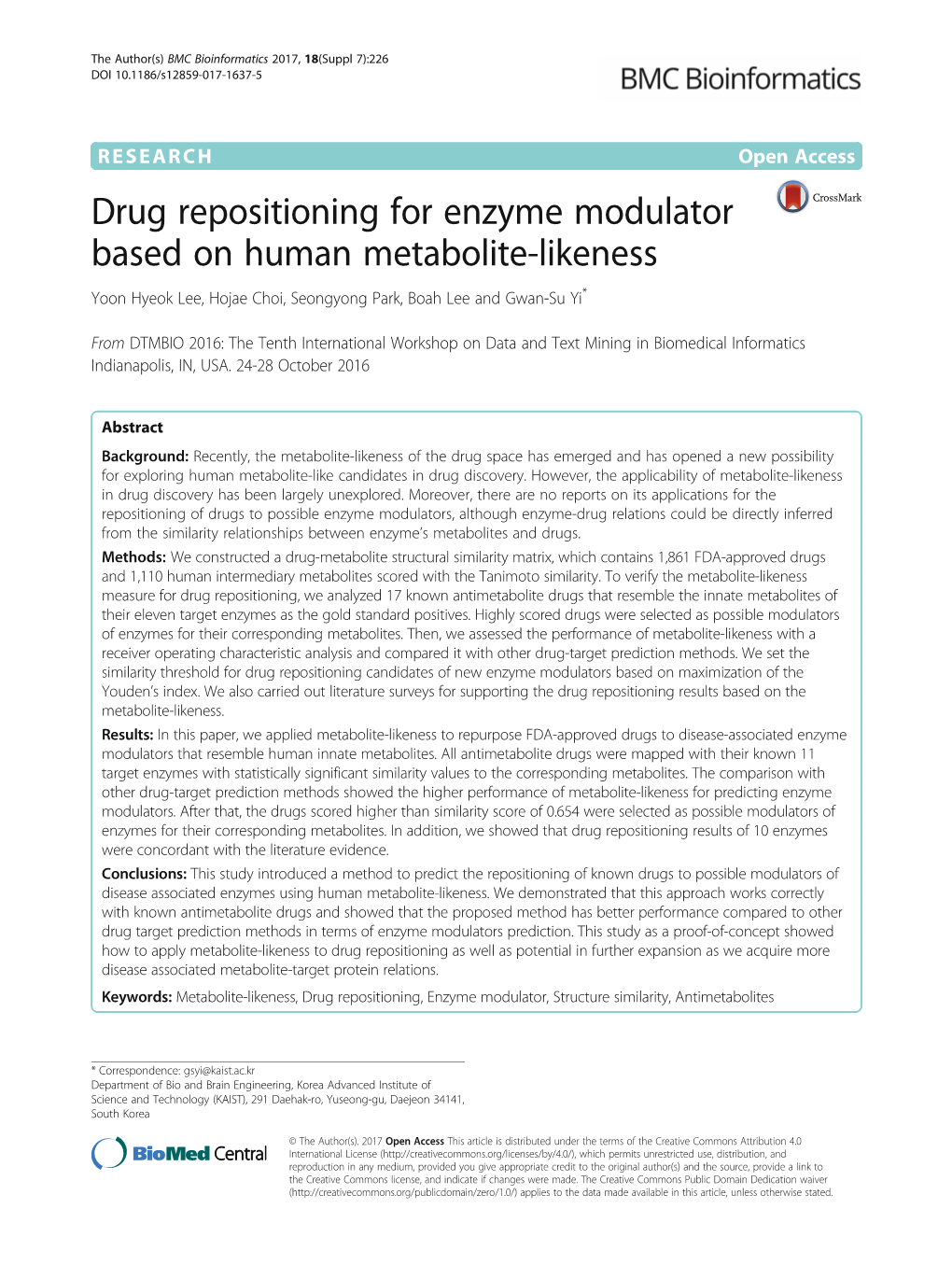 Drug Repositioning for Enzyme Modulator Based on Human Metabolite-Likeness Yoon Hyeok Lee, Hojae Choi, Seongyong Park, Boah Lee and Gwan-Su Yi*