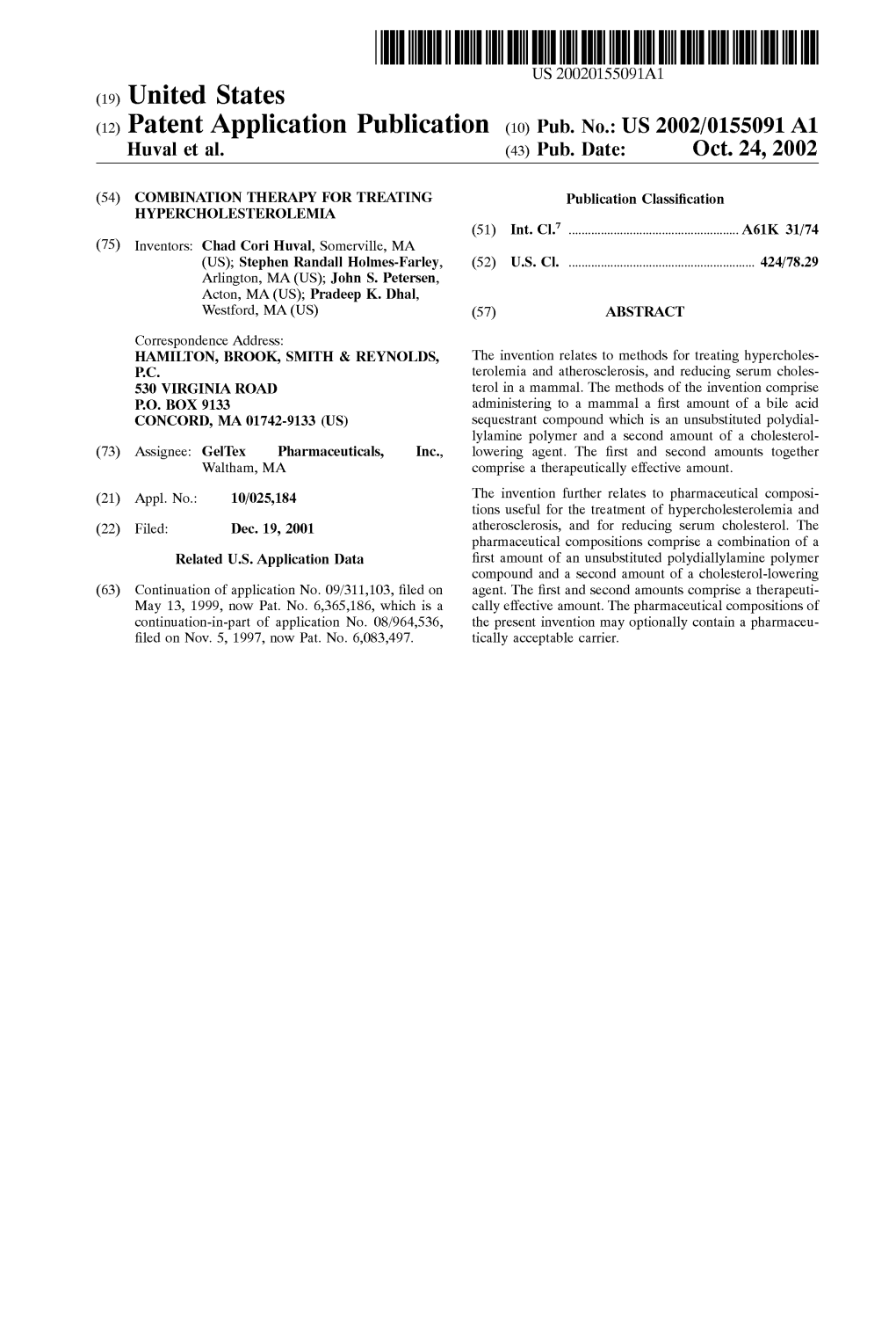 (12) Patent Application Publication (10) Pub. No.: US 2002/0155091A1 Huval Et Al