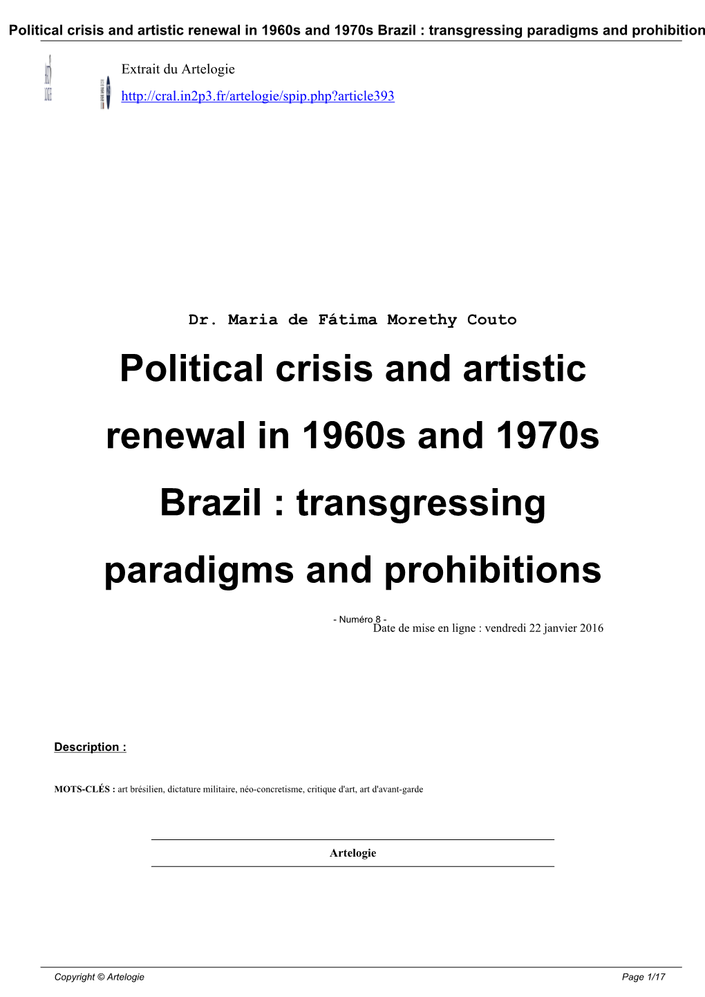 Political Crisis and Artistic Renewal in 1960S and 1970S Brazil : Transgressing Paradigms and Prohibitions