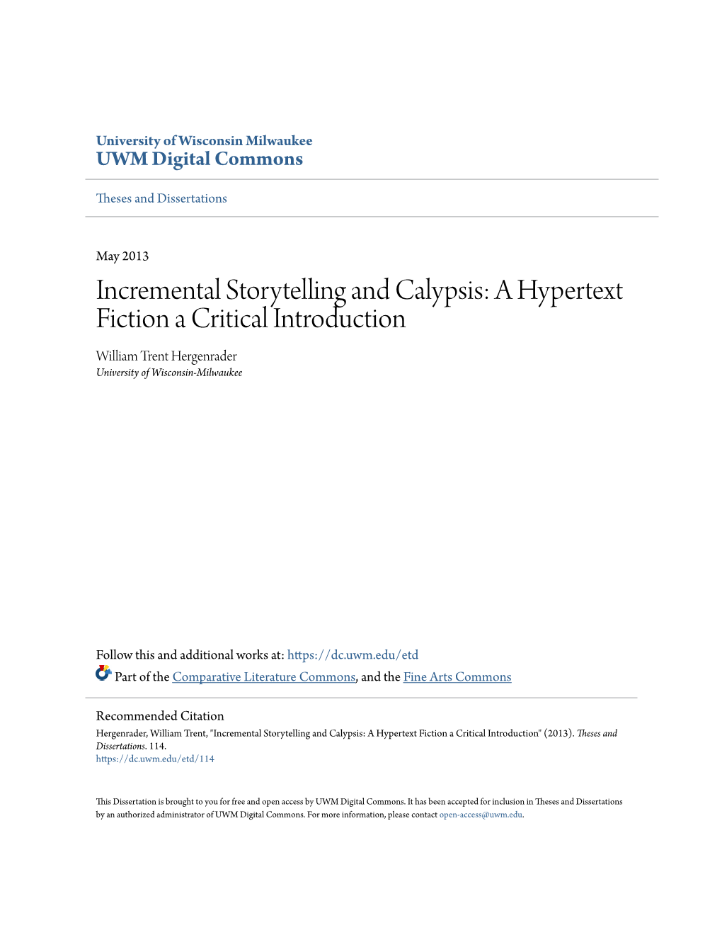 Incremental Storytelling and Calypsis: a Hypertext Fiction a Critical Introduction William Trent Hergenrader University of Wisconsin-Milwaukee