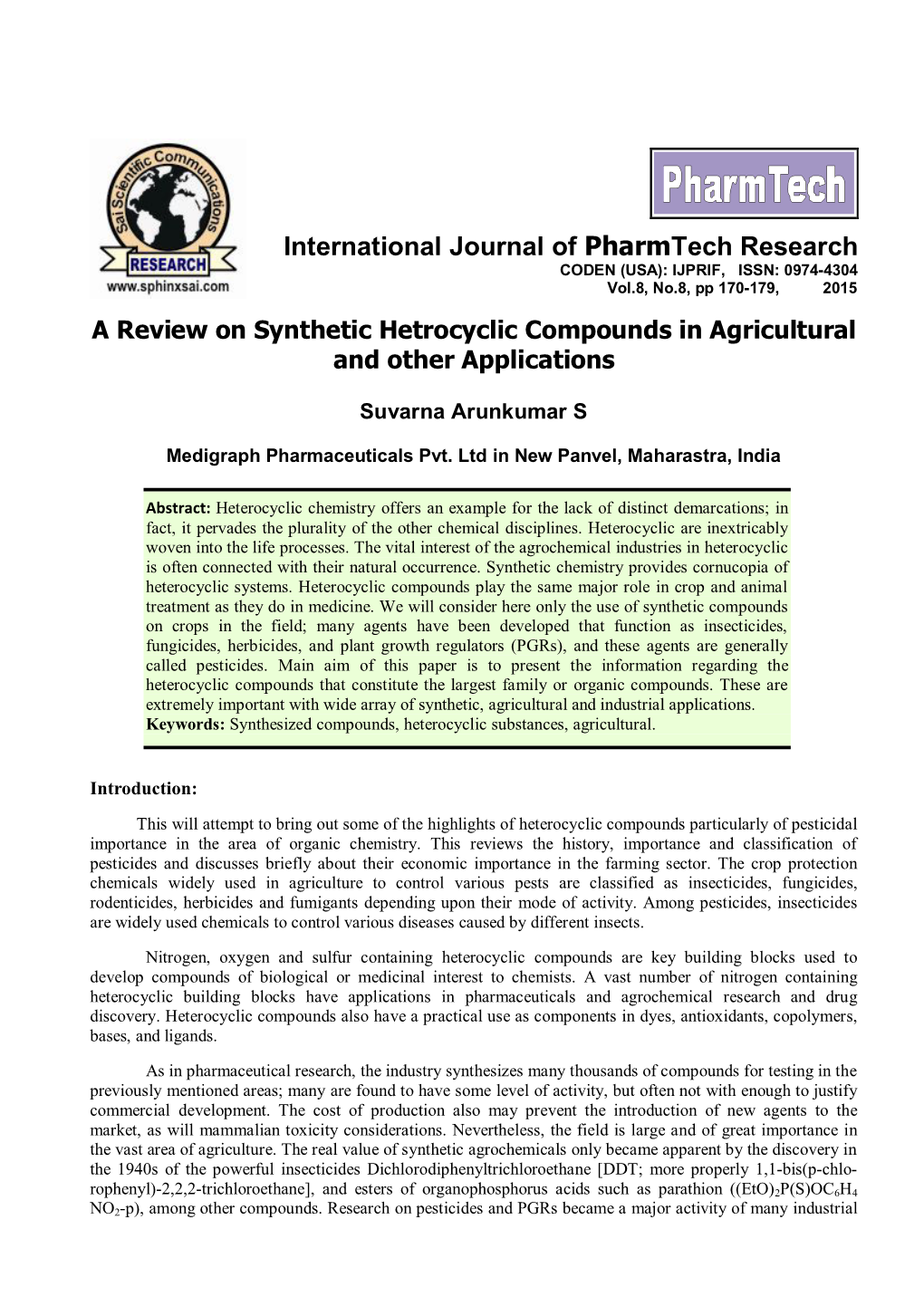 A Review on Synthetic Hetrocyclic Compounds in Agricultural and Other Applications