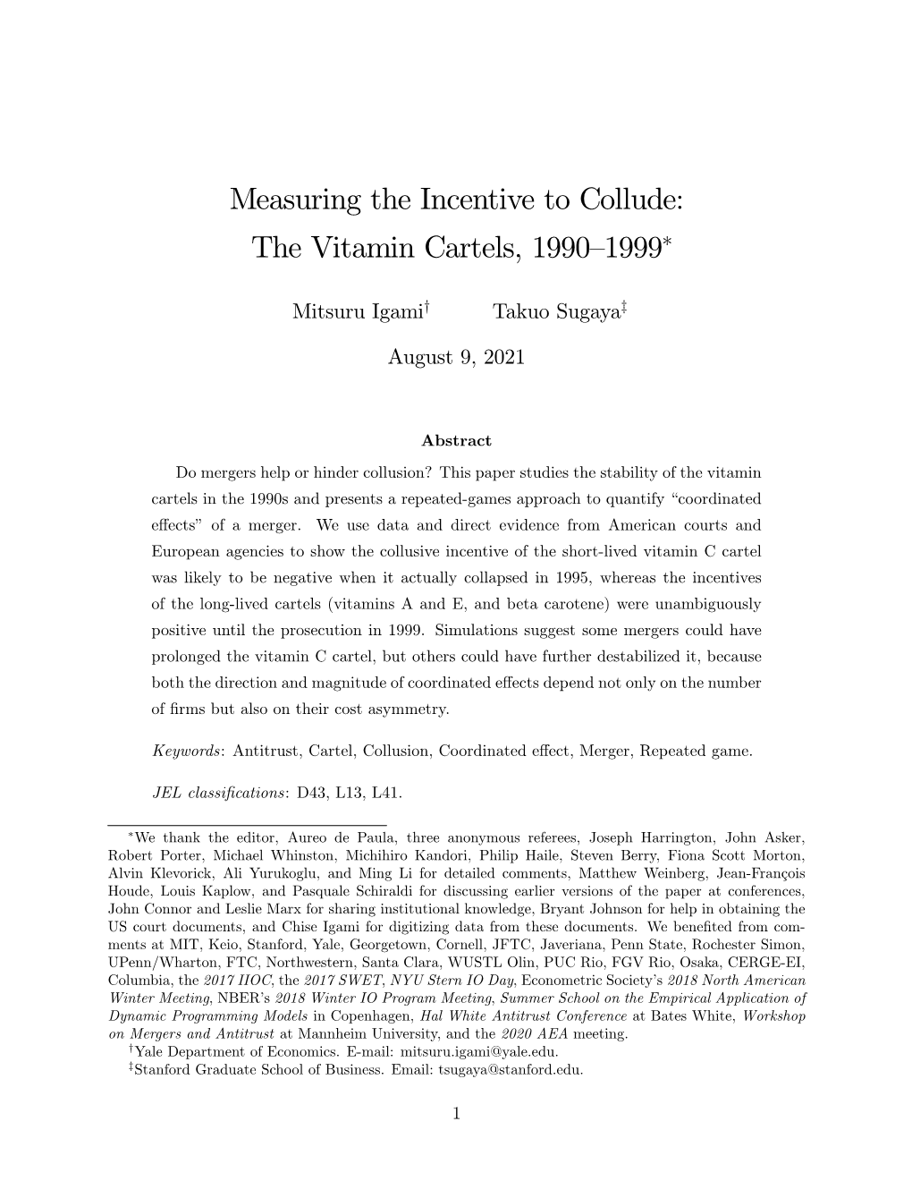 Measuring the Incentive to Collude: the Vitamin Cartels, 1990T1999