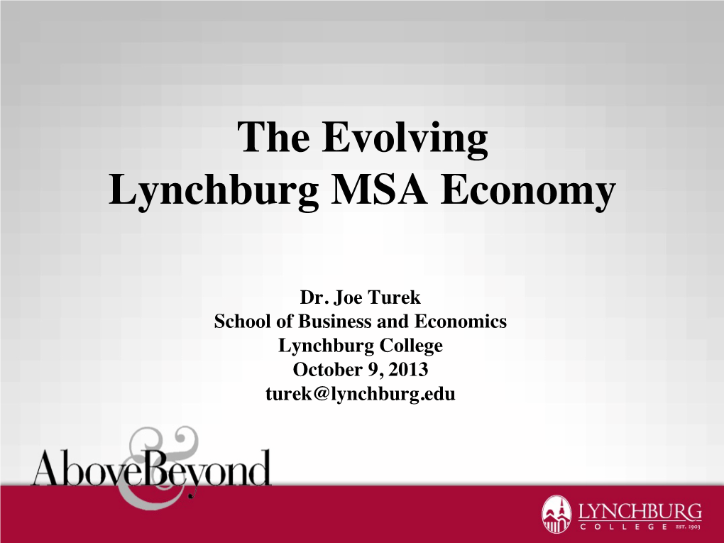 The Evolving Lynchburg MSA Economy