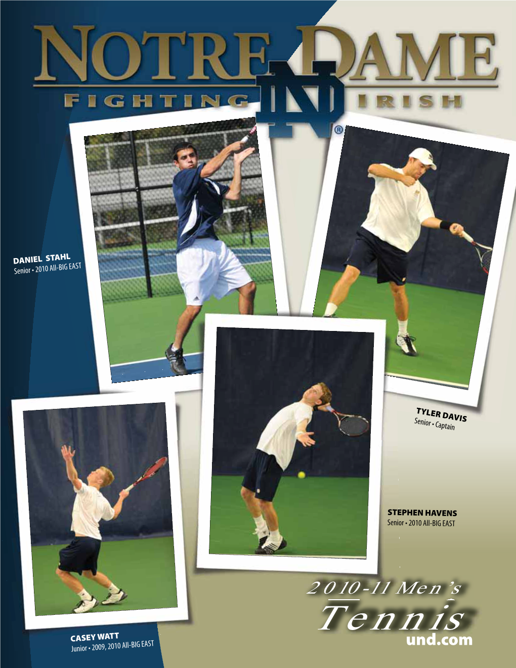 Tennis CASEY WATT Und.Com Junior • 2009, 2010 All-BIG EAST Athletics by the Numbers