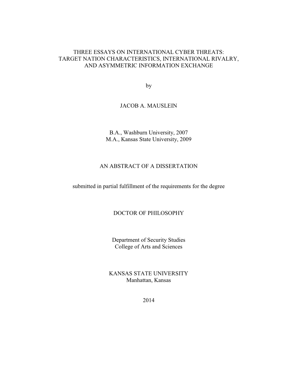 Three Essays on International Cyber Threats: Target Nation Characteristics, International Rivalry, and Asymmetric Information Exchange