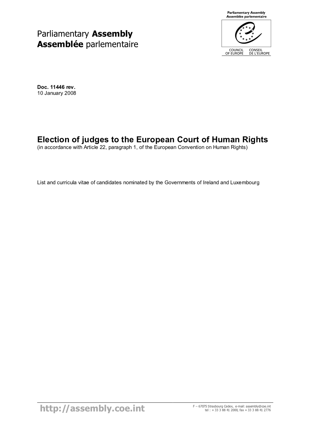 Election of Judges to the European Court of Human Rights (In Accordance with Article 22, Paragraph 1, of the European Convention on Human Rights)