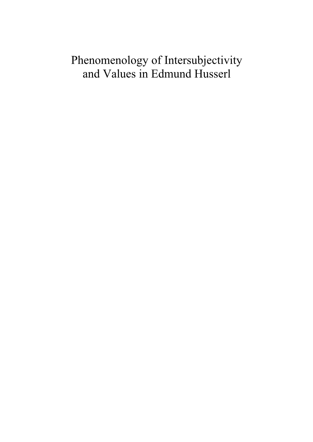 Phenomenology of Intersubjectivity and Values in Edmund Husserl