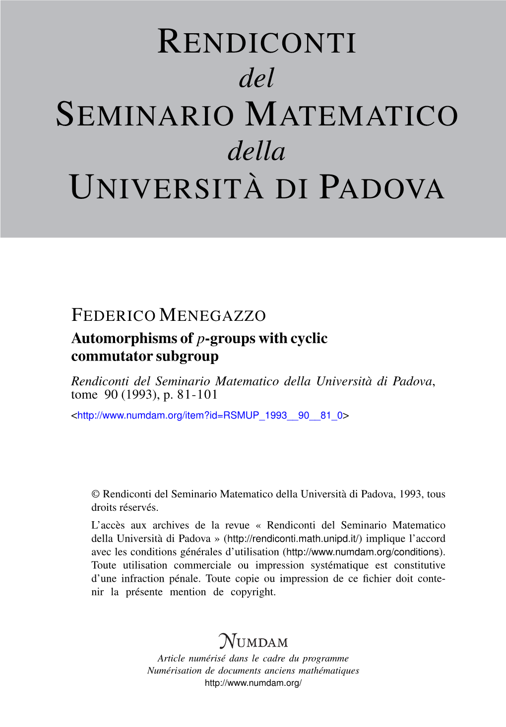 Automorphisms of P-Groups with Cyclic Commutator Subgroup Rendiconti Del Seminario Matematico Della Università Di Padova, Tome 90 (1993), P