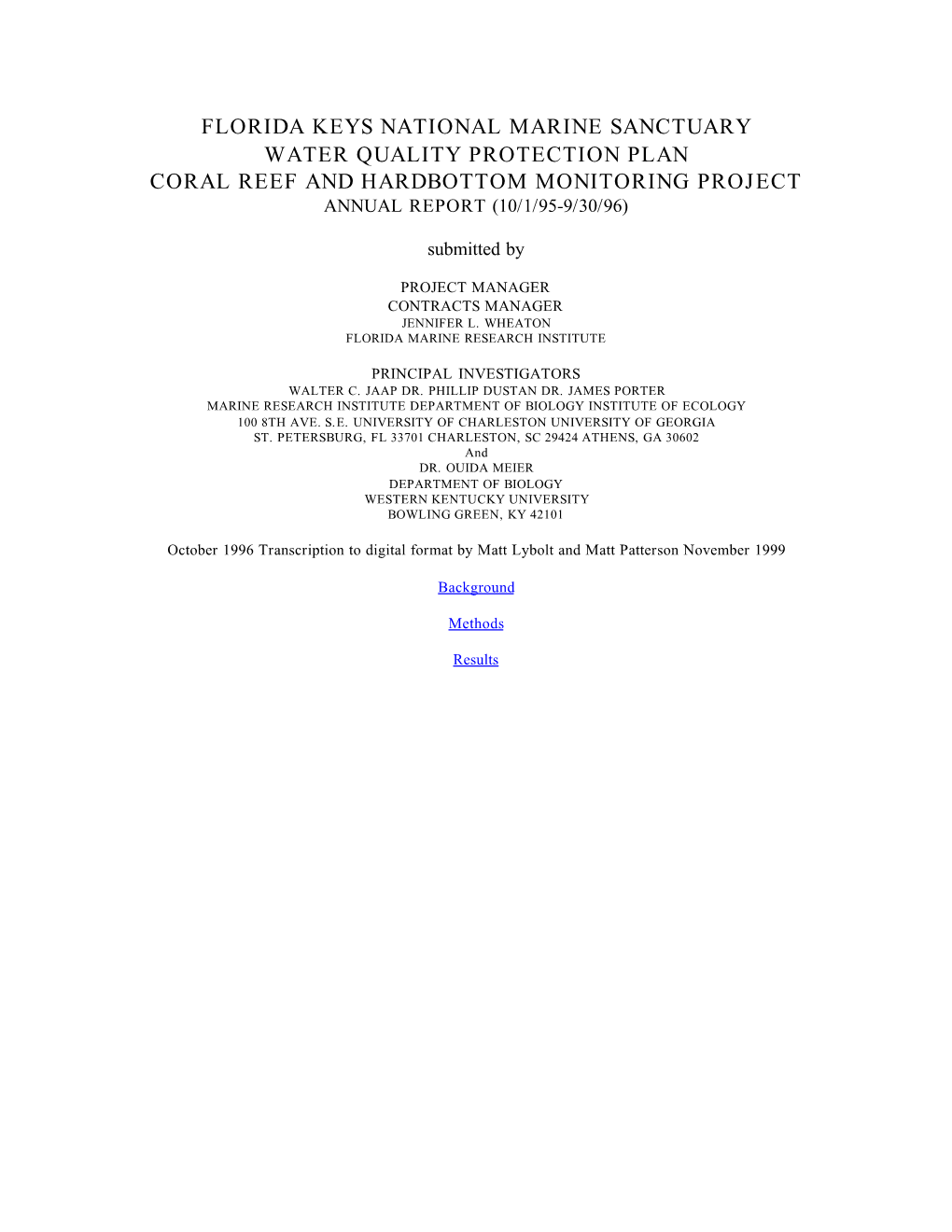 Florida Keys National Marine Sanctuary Water Quality Protection Plan Coral Reef and Hardbottom Monitoring Project Annual Report (10/1/95-9/30/96)