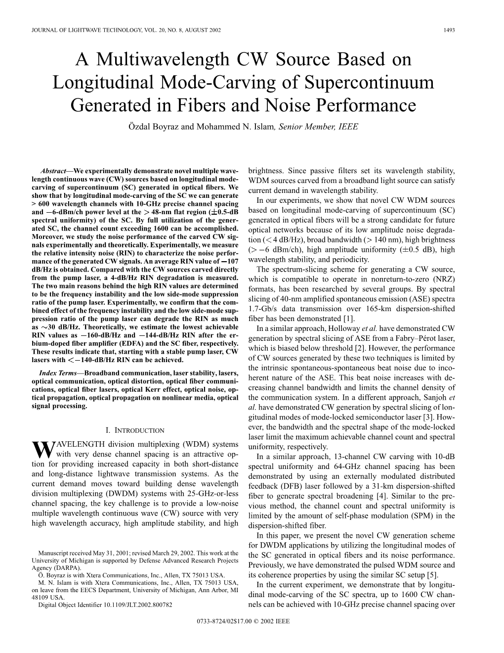 A Multi Wavelength CW Source Based on Longitudinal Mode Carving