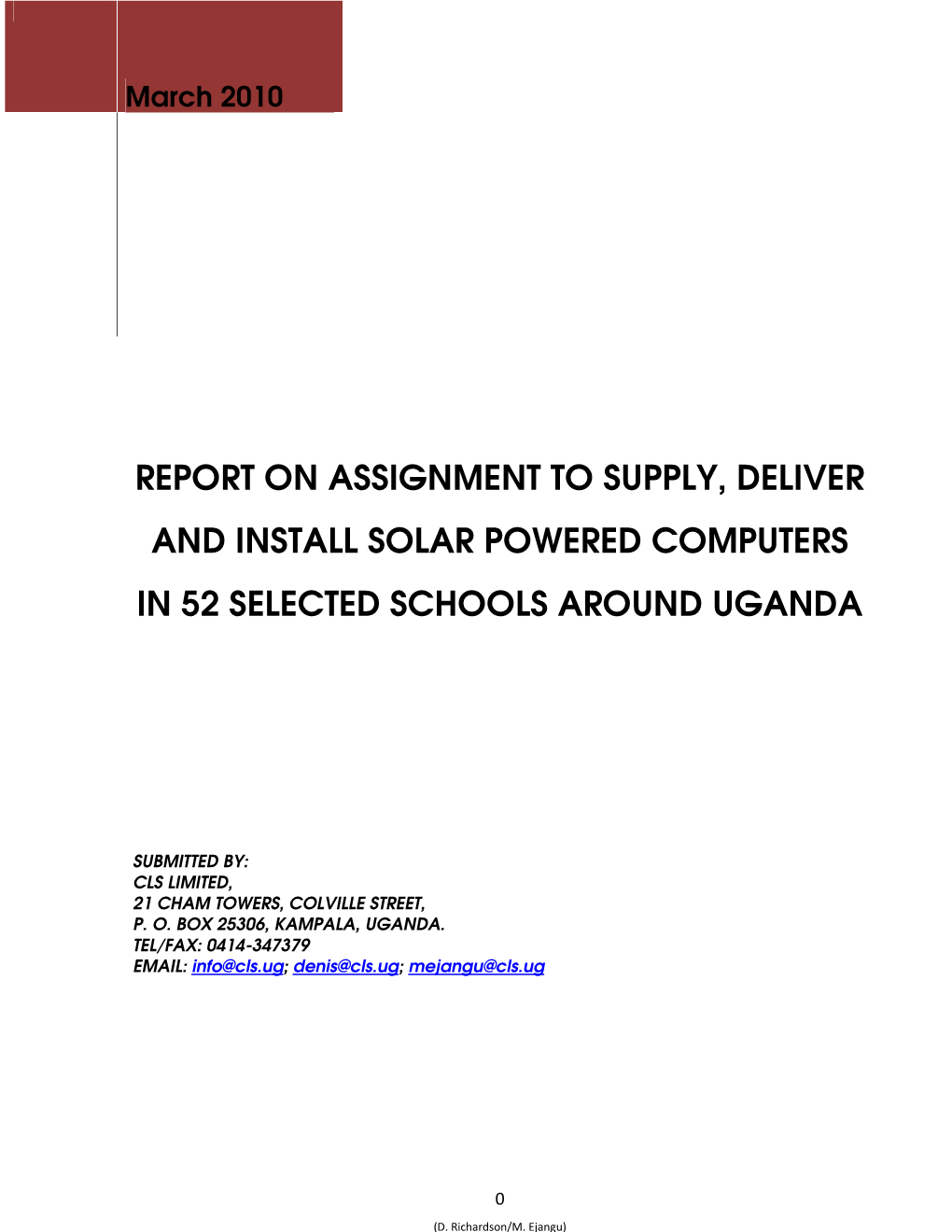 Report on Assignment to Supply, Deliver and Install Solar Powered Computers in 52 Selected Schools Around Uganda