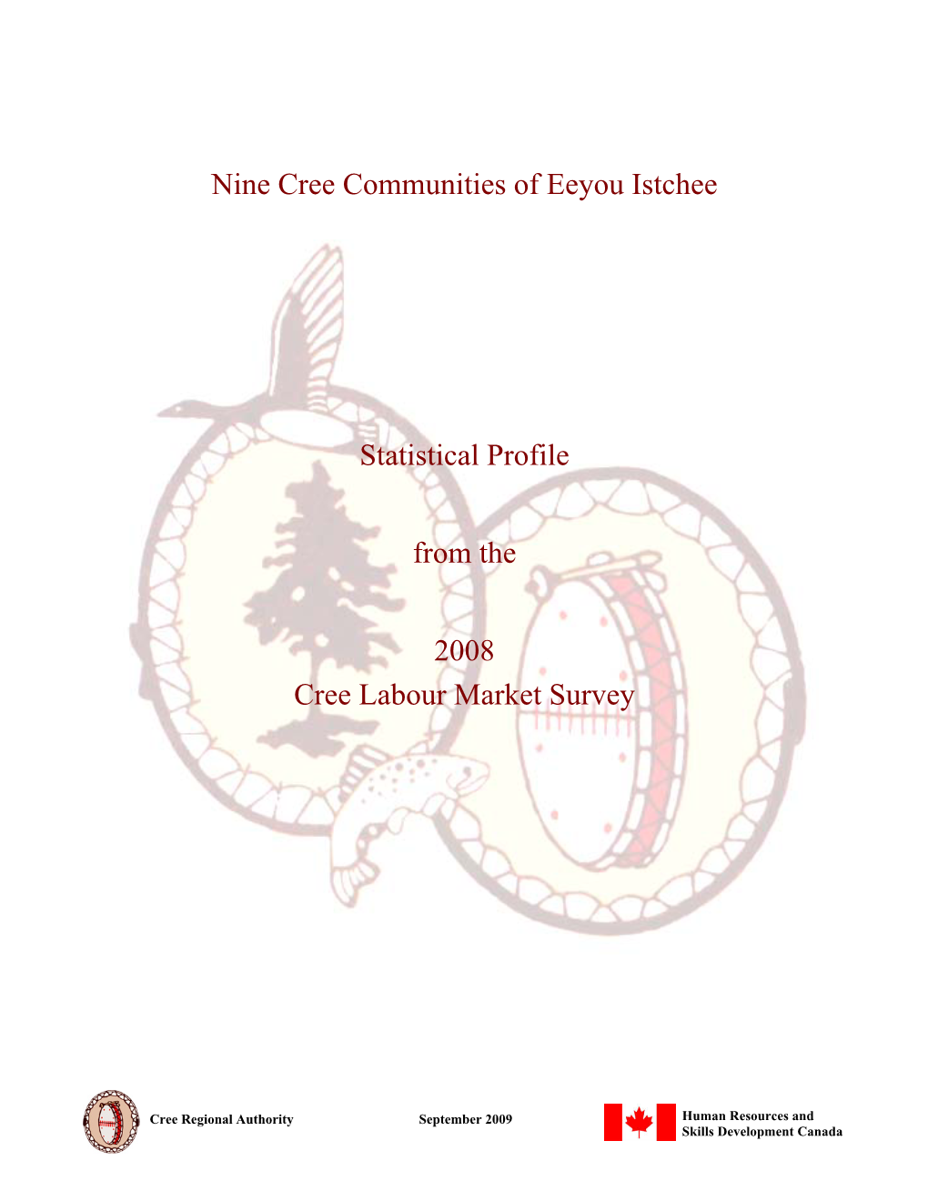 Nine Cree Communities of Eeyou Istchee Statistical Profile from The