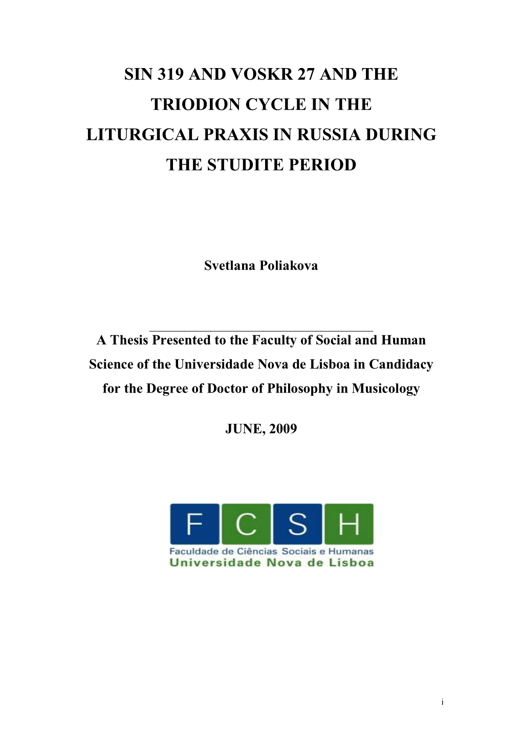 Sin 319 and Voskr 27 and the Triodion Cycle in the Liturgical Praxis in Russia During the Studite Period