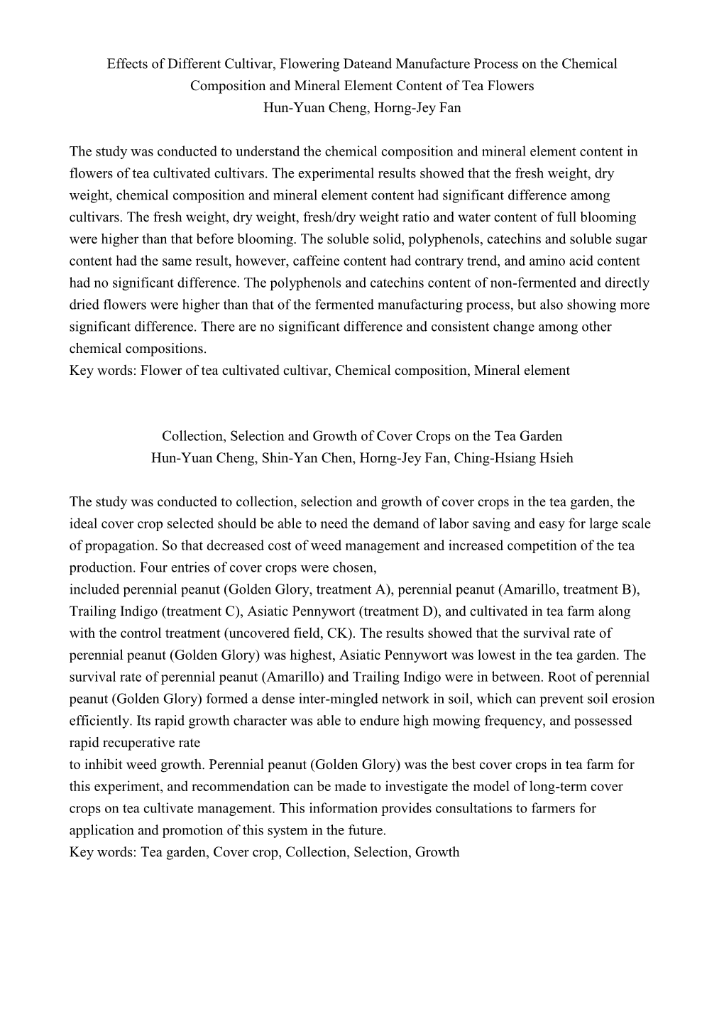 Effects of Different Cultivar, Flowering Dateand Manufacture Process on the Chemical Composition and Mineral Element Content Of