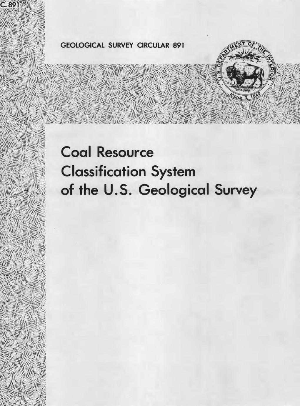 Coal Resource Classification System of the U.S. Geological Survey Coal Resource Classification System of the U.S