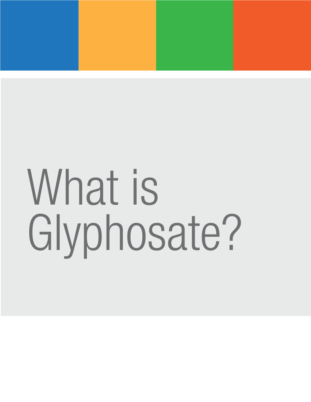 What Is Glyphosate and the Science Behind This