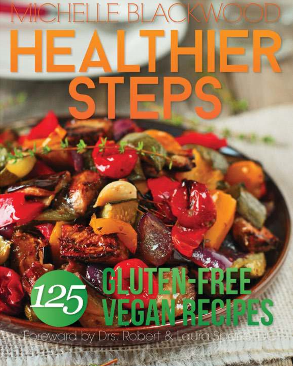 125 Gluten-Free Vegan Recipes