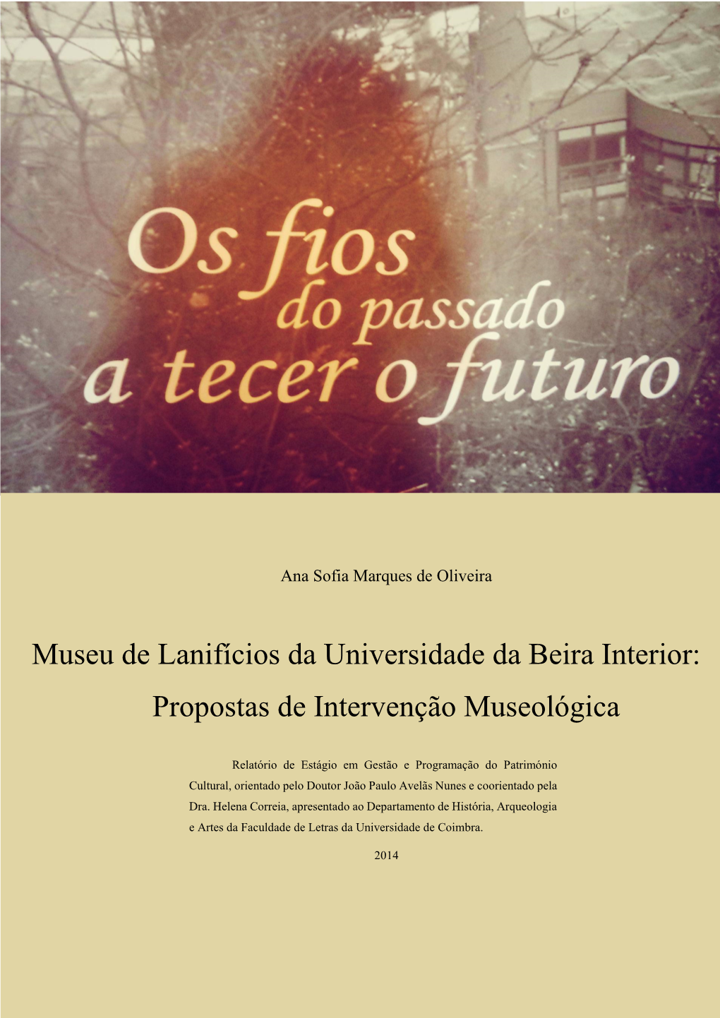 Museu De Lanifícios Da Universidade Da Beira Interior: Propostas De Intervenção Museológica