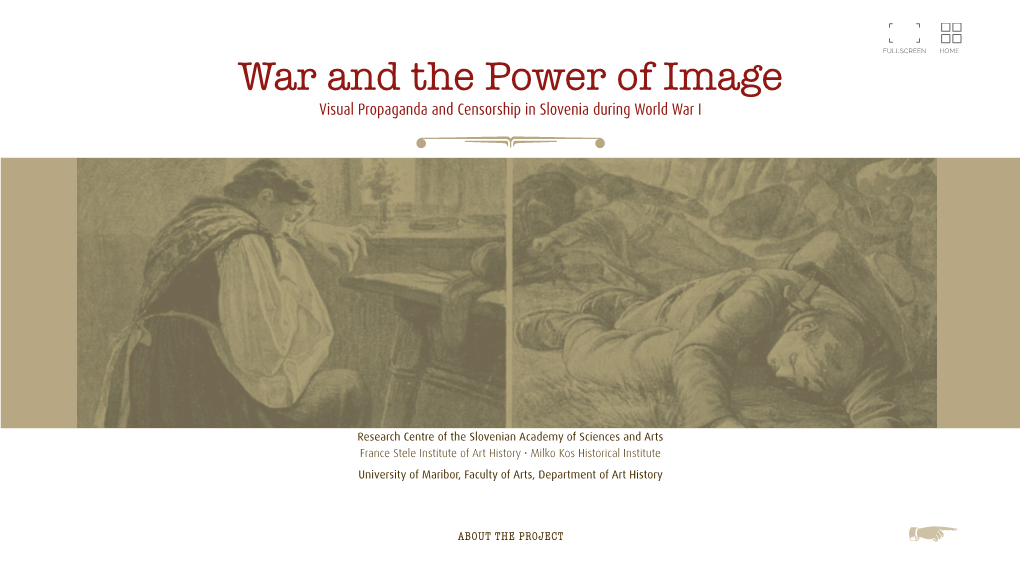 War and the Power of Image Visual Propagandas and Censorship in Slovenia During World War I