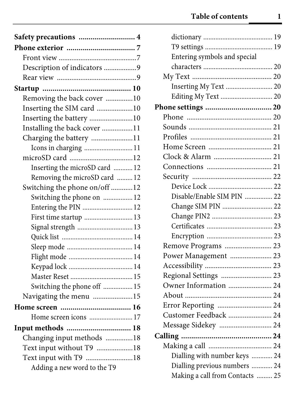 1 Table of Contents Safety Precautions ...4 Phone Exterior