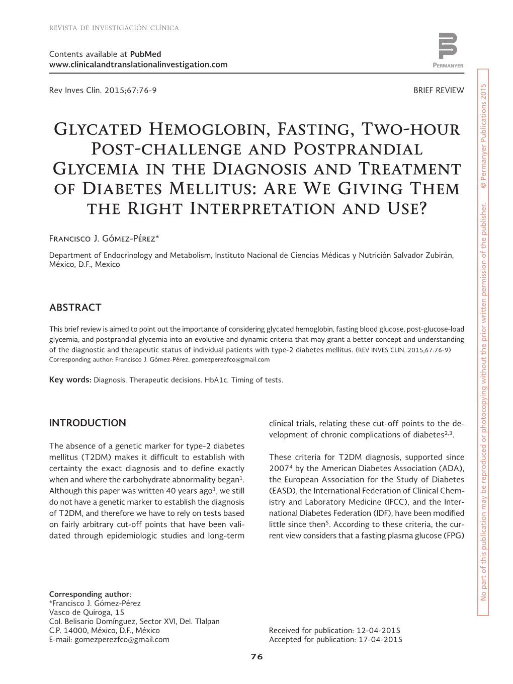 Glycated Hemoglobin, Fasting, Two-Hour Post-Challenge and Postprandial Glycemia in the Diagnosis and Treatment © Permanyer Publications 2015