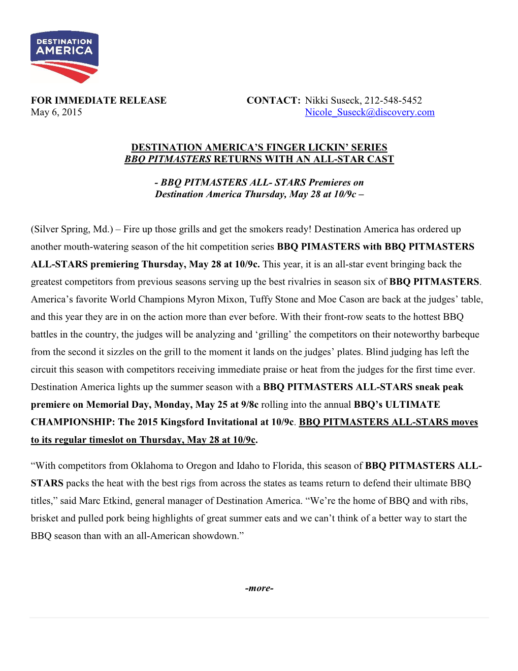 FOR IMMEDIATE RELEASE CONTACT: Nikki Suseck, 212-548-5452 May 6, 2015 Nicole Suseck@Discovery.Com
