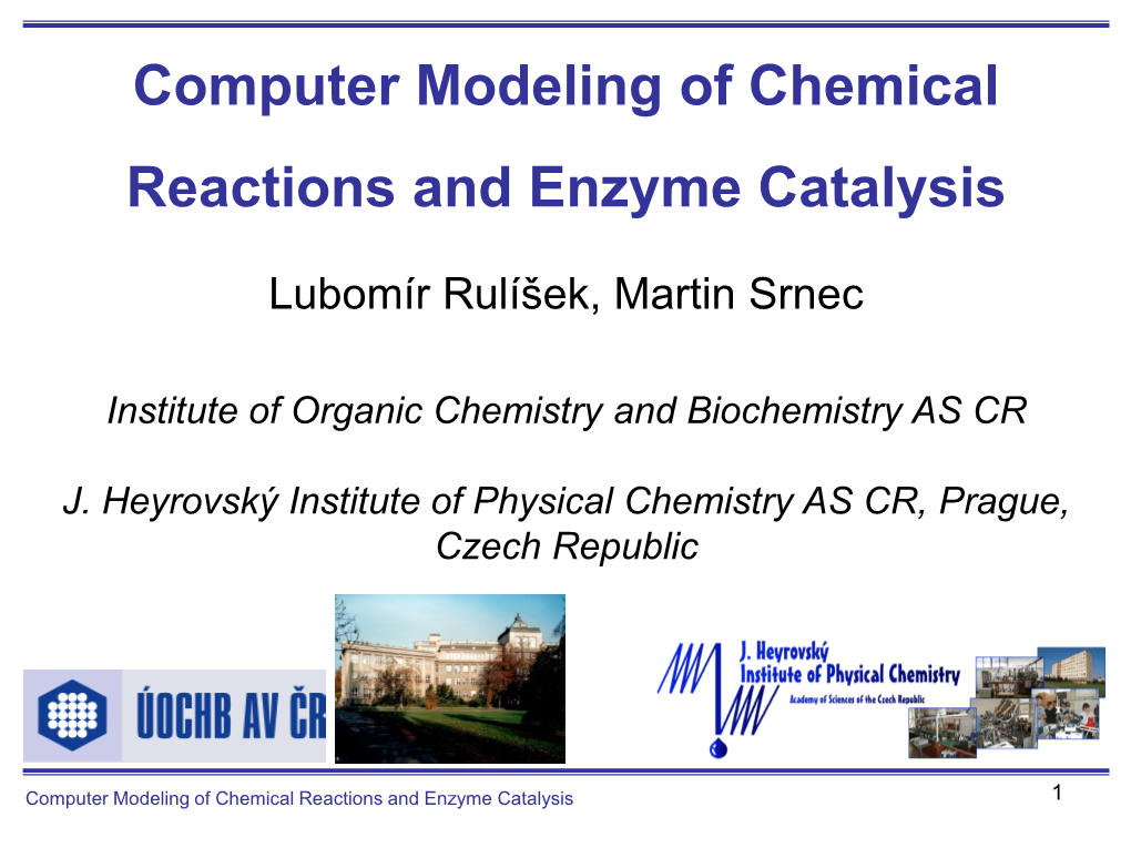 Computer Modeling of Chemical Reactions and Enzyme Catalysis