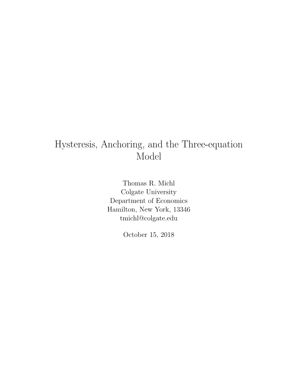 Hysteresis, Anchoring, and the Three-Equation Model