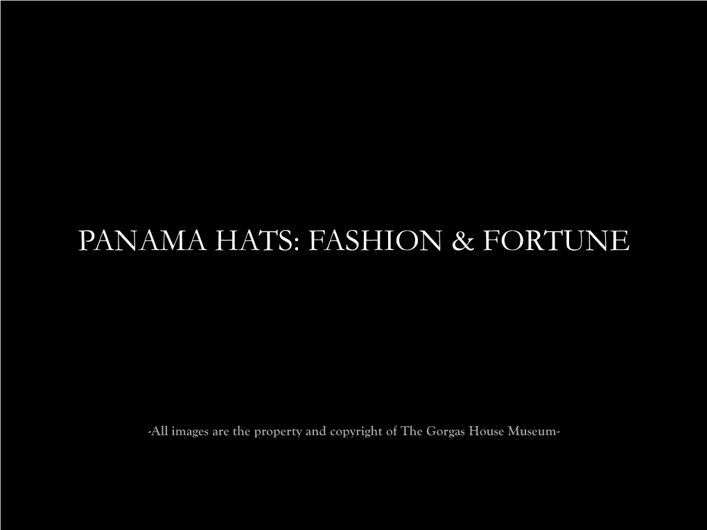 Panama Hats: Fashion & Fortune