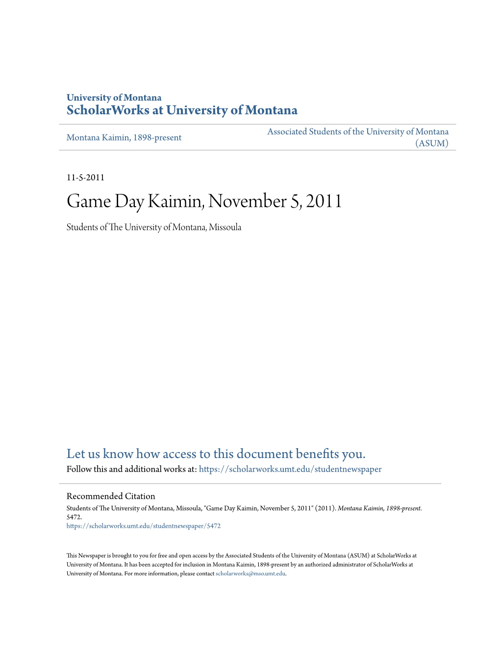 Game Day Kaimin, November 5, 2011 Students of the Niu Versity of Montana, Missoula