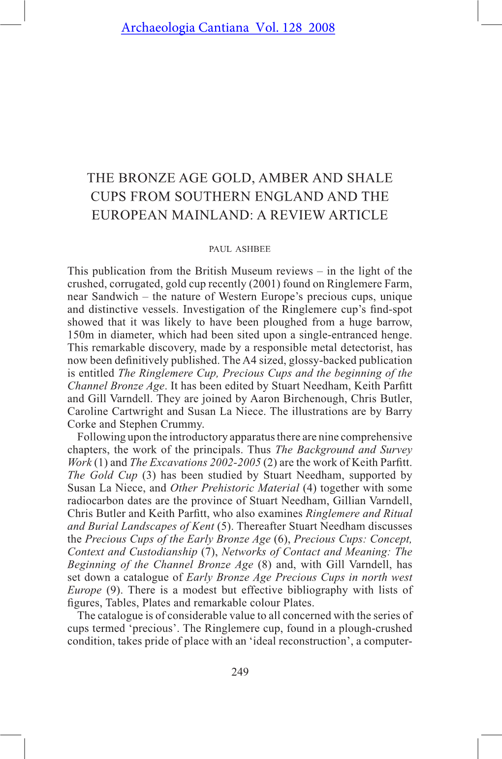 The Bronze Age Gold, Amber and Shale Cups from Southern England and the European Mainland: a Review Article