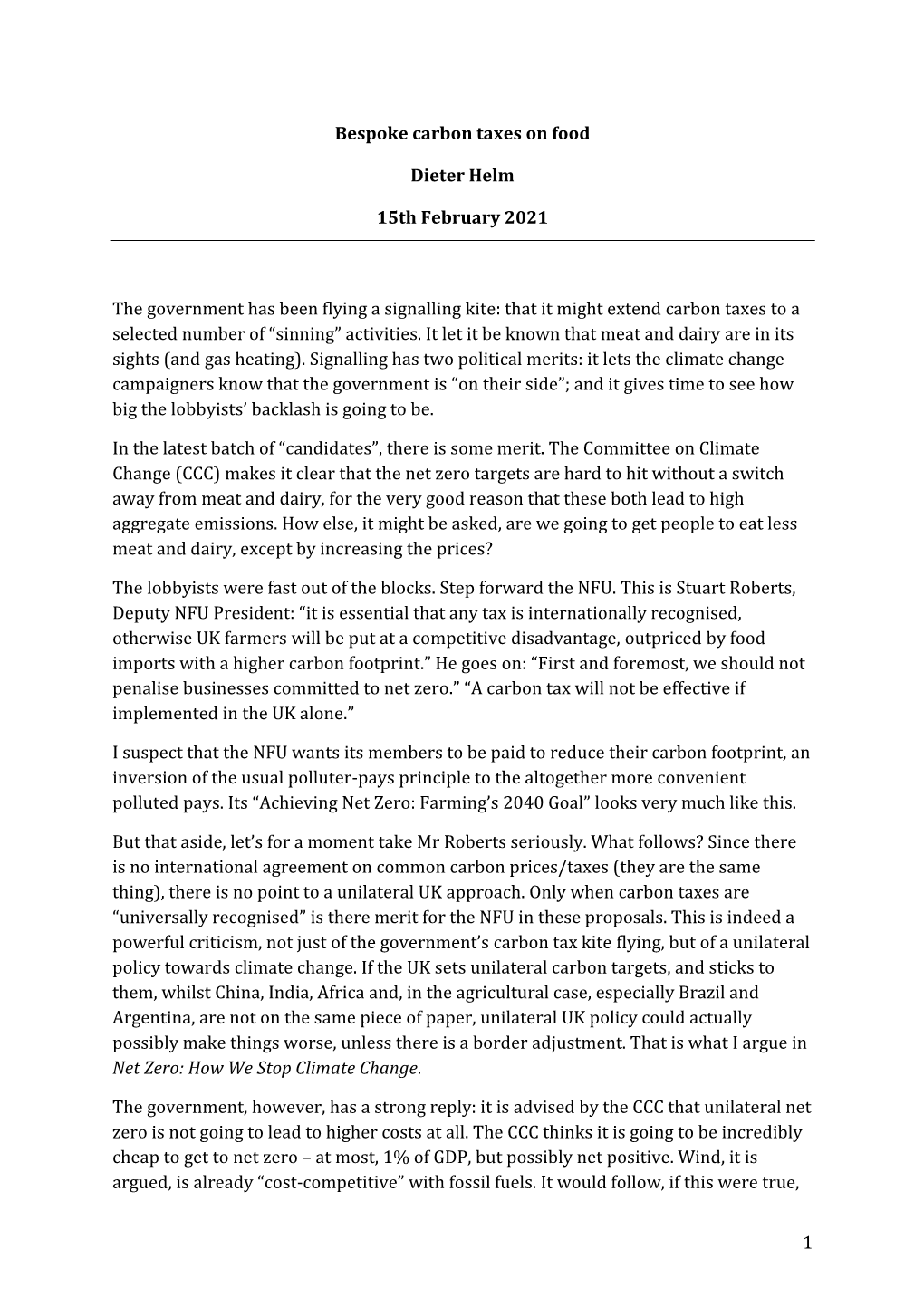 1 Bespoke Carbon Taxes on Food Dieter Helm 15Th February 2021 the Government Has Been Flying a Signalling Kite: That It Might Ex