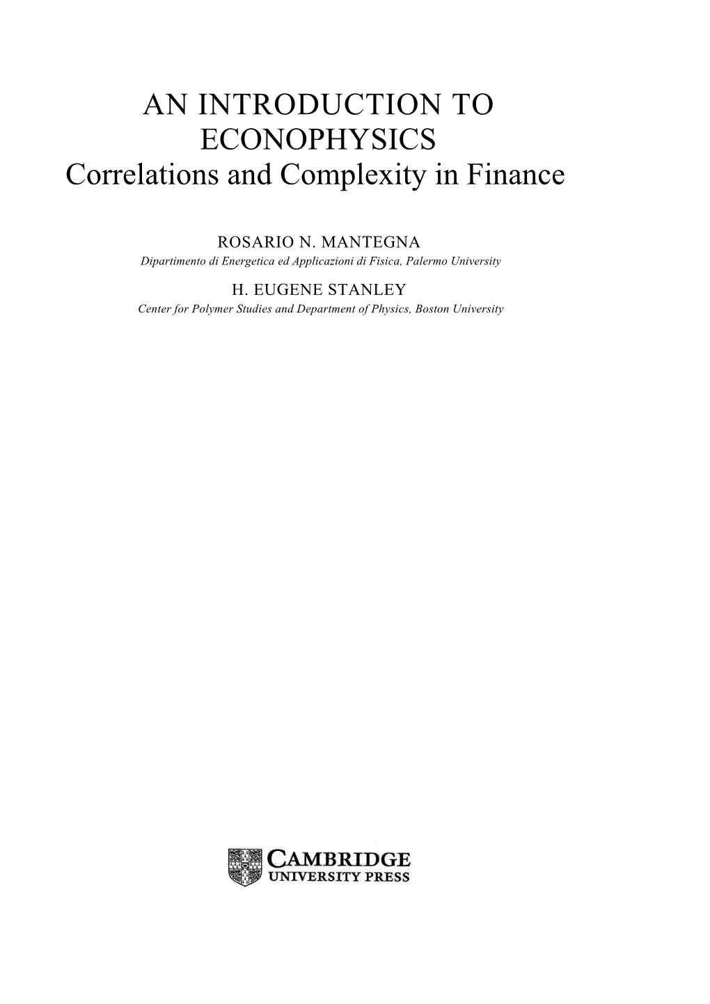AN INTRODUCTION to ECONOPHYSICS Correlations and Complexity in Finance