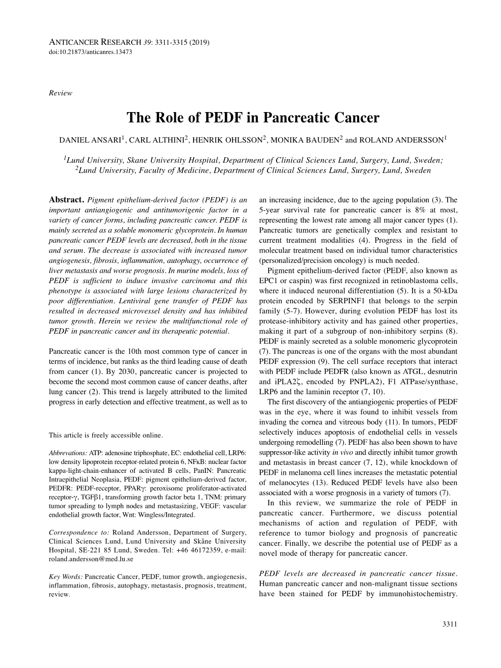 The Role of PEDF in Pancreatic Cancer DANIEL ANSARI 1, CARL ALTHINI 2, HENRIK OHLSSON 2, MONIKA BAUDEN 2 and ROLAND ANDERSSON 1