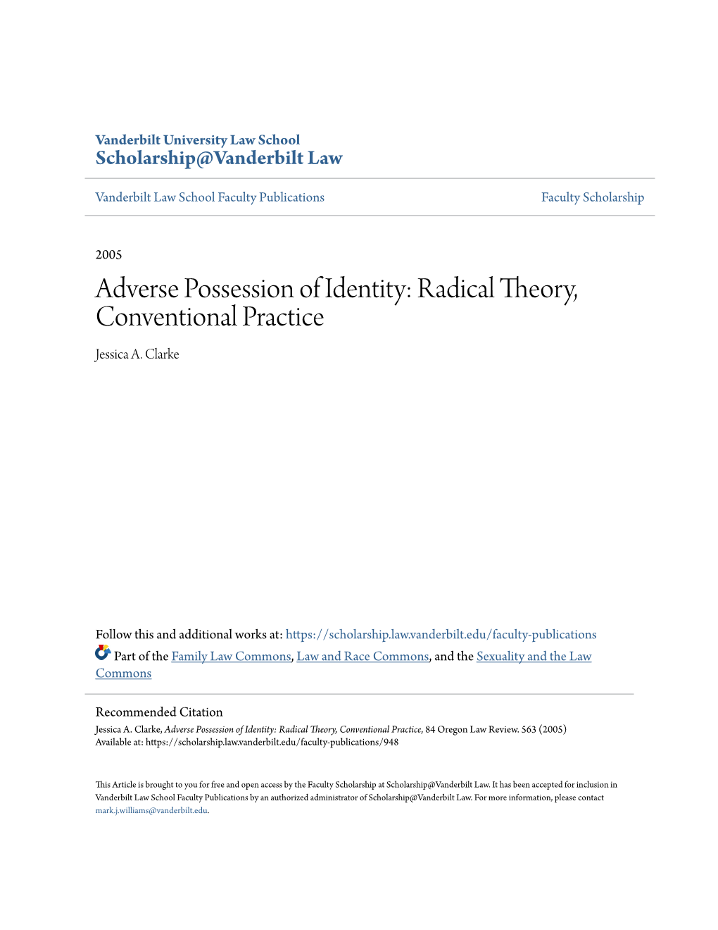 Adverse Possession of Identity: Radical Theory, Conventional Practice Jessica A