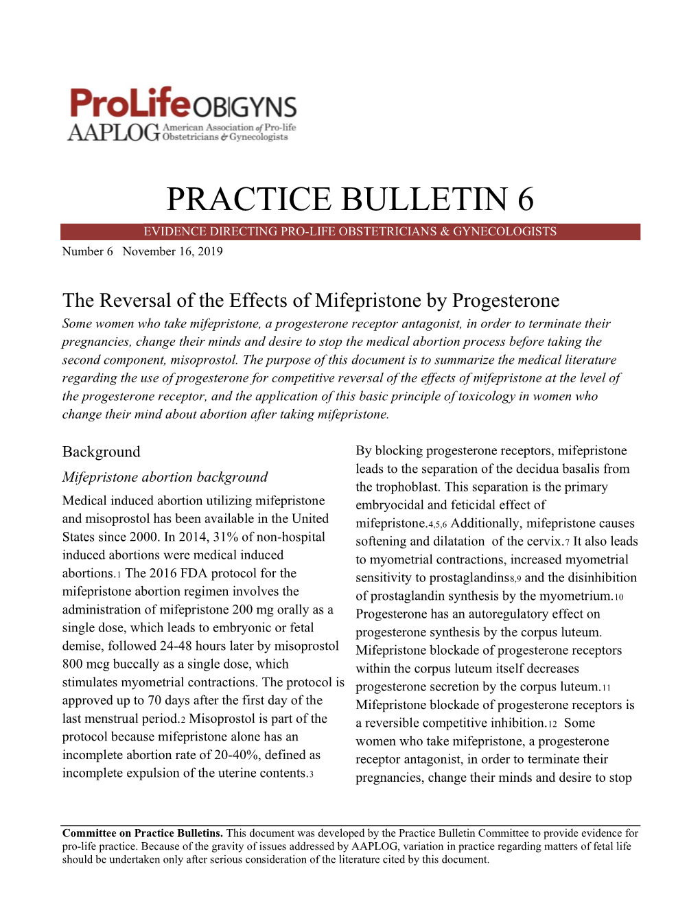 PRACTICE BULLETIN 6 EVIDENCE DIRECTING PRO-LIFE OBSTETRICIANS & GYNECOLOGISTS Number 6 November 16, 2019