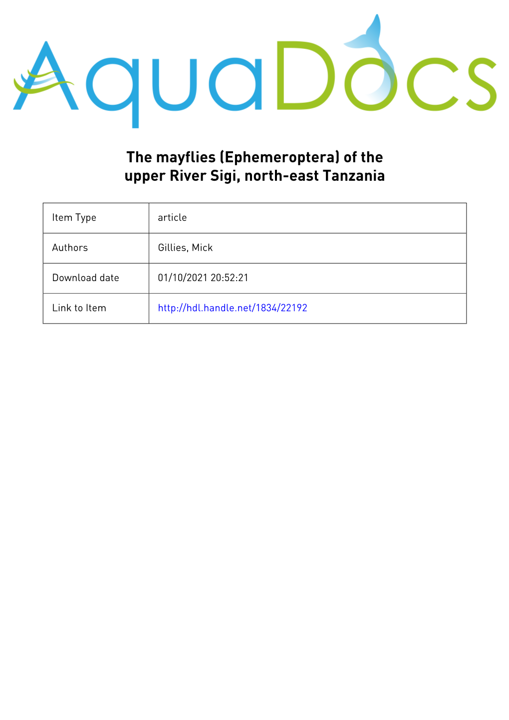 THE MAYFLIES (EPHEMEROPTERA) of the UPPER RIVER SIGI, NORTH-EAST TANZANIA MICK GILLIES (Dr M. T. Gillies, Whitfeld, Hamsey, Lewe