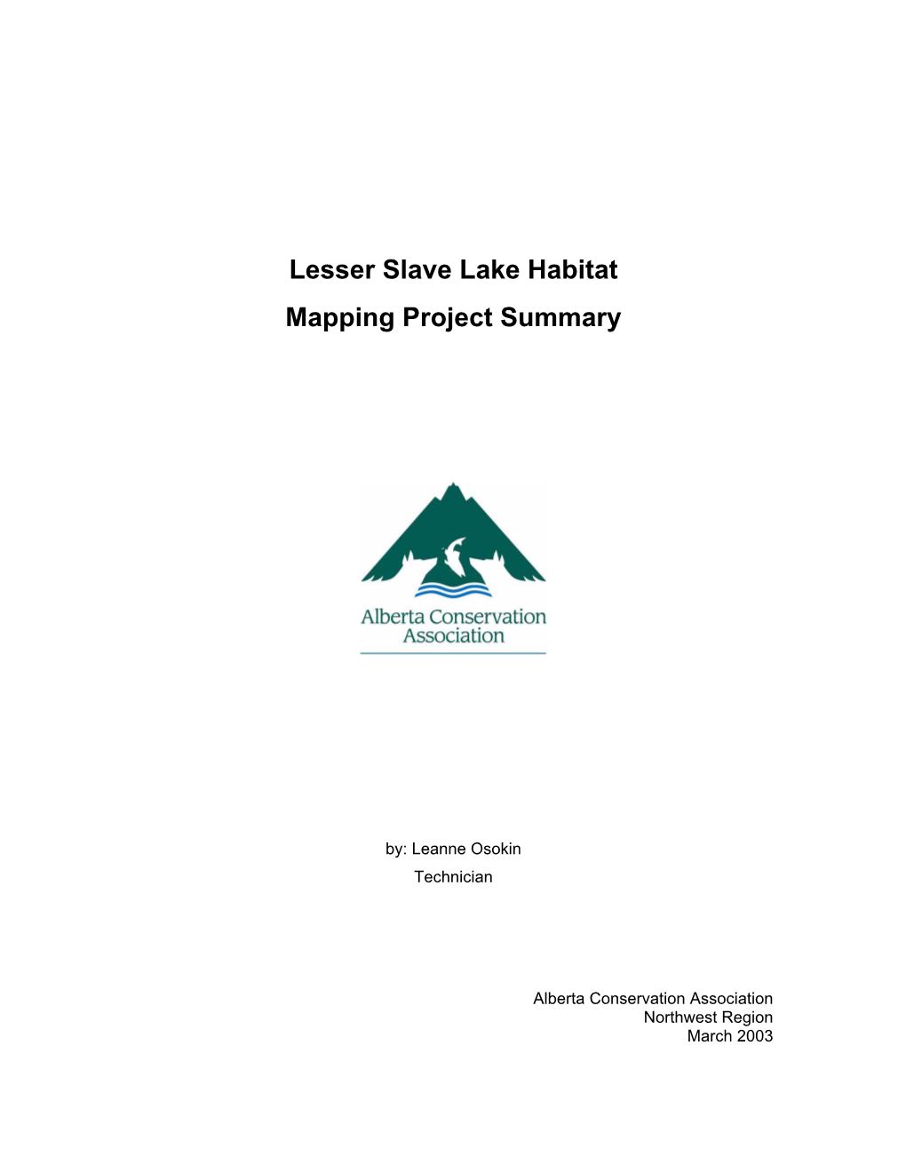 Lesser Slave Lake Habitat Mapping Project Was Created in Response to Concerns Over the Current Status of the Shoreline and the Surrounding Nearshore Land Use