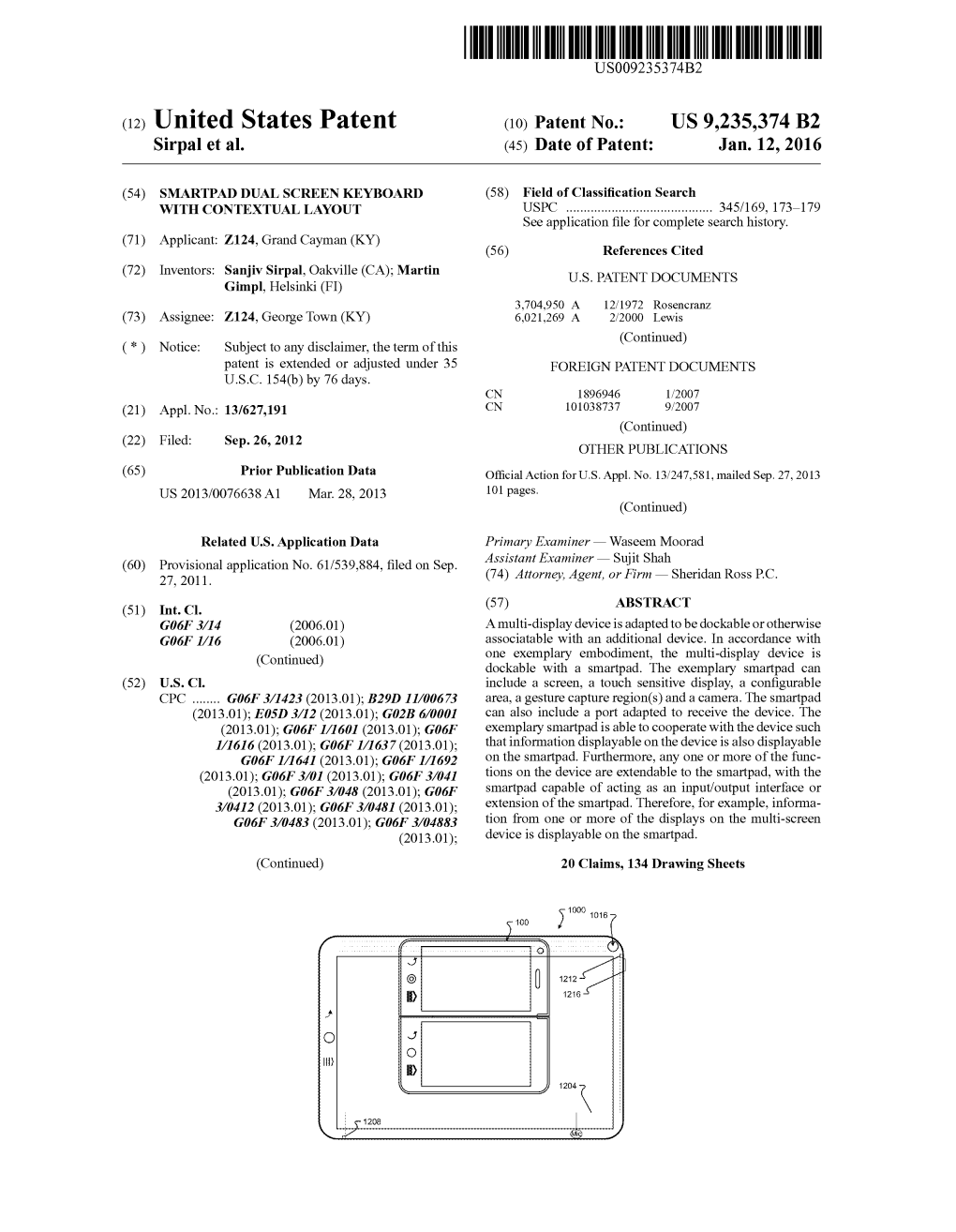 (12) United States Patent (10) Patent No.: US 9.235,374 B2 Sirpal Et Al