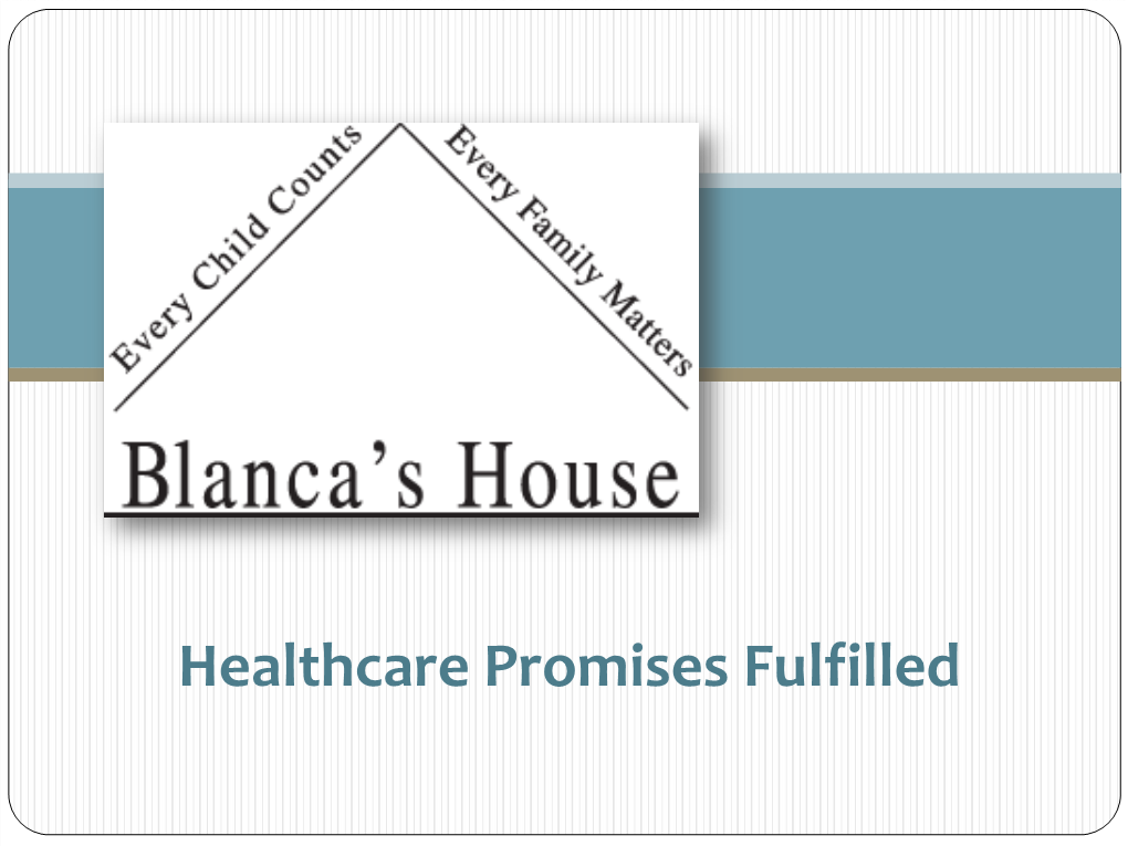 Healthcare Promises Fulfilled Our Mission