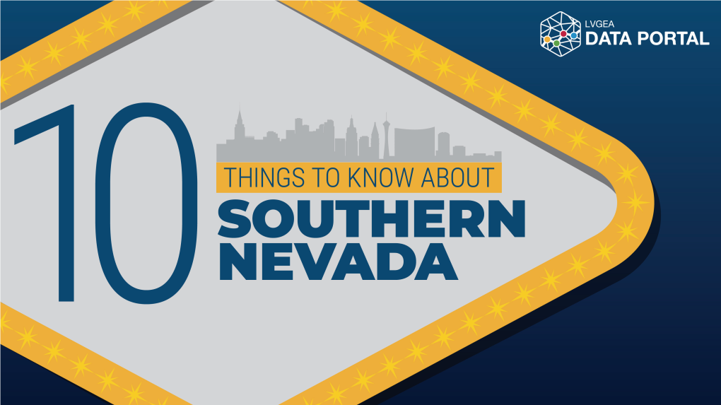 10 Things to Know About Southern Nevada