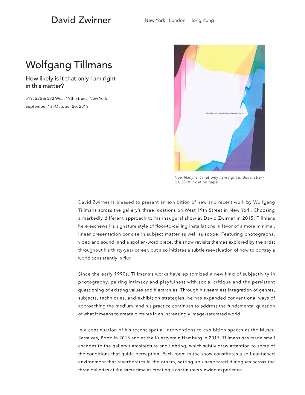 Wolfgang Tillmans How Likely Is It That Only I Am Right in This Matter?
