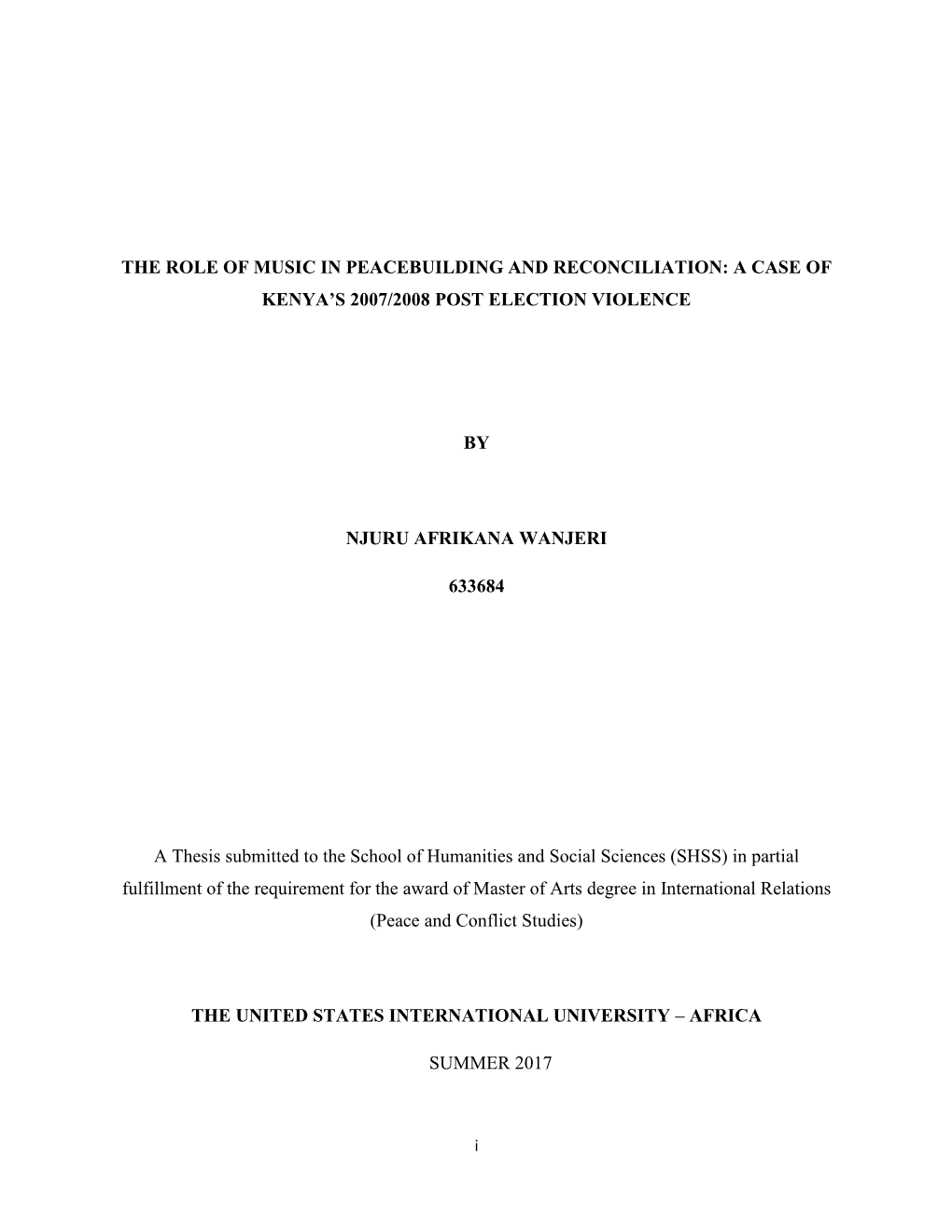 The Role of Music in Peacebuilding and Reconciliation: a Case of Kenya's 2007/2008 Post Election Violence by Njuru Afrikana Wa