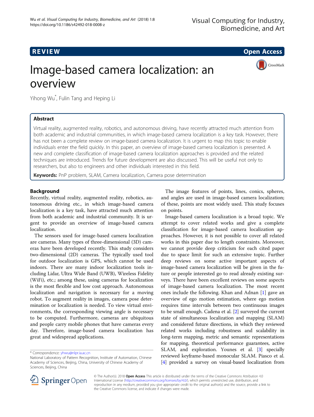 Image-Based Camera Localization: an Overview Yihong Wu*, Fulin Tang and Heping Li