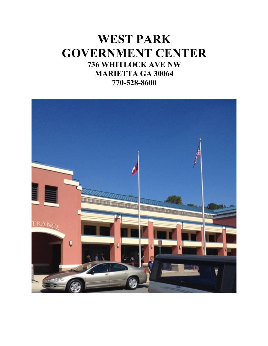 West Park Government Center 736 Whitlock Ave Nw Marietta Ga 30064 770-528-8600